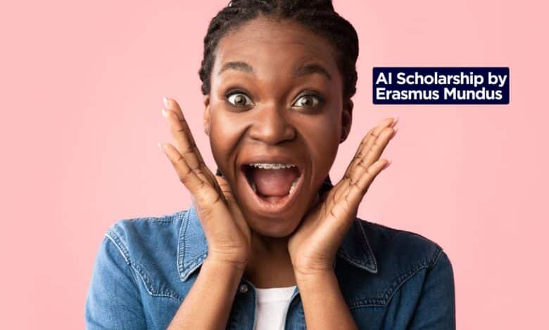 AI Scholarship by Erasmus Mundus 2025 Launched to Launch You!