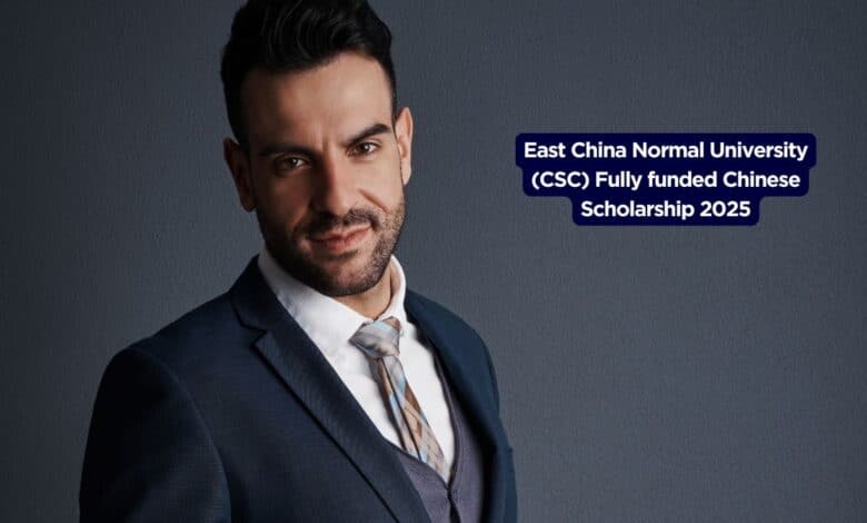 East China Normal University (CSC) Fully funded Chinese Scholarship 2025