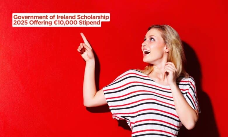 Government of Ireland Scholarship 2025 Offering €10,000 Stipend
