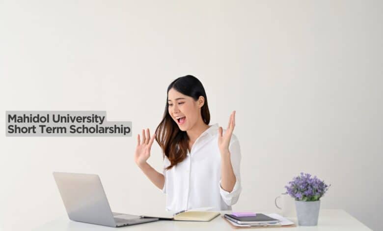 Mahidol University Short Term Visiting Scholar Scholarship 2025
