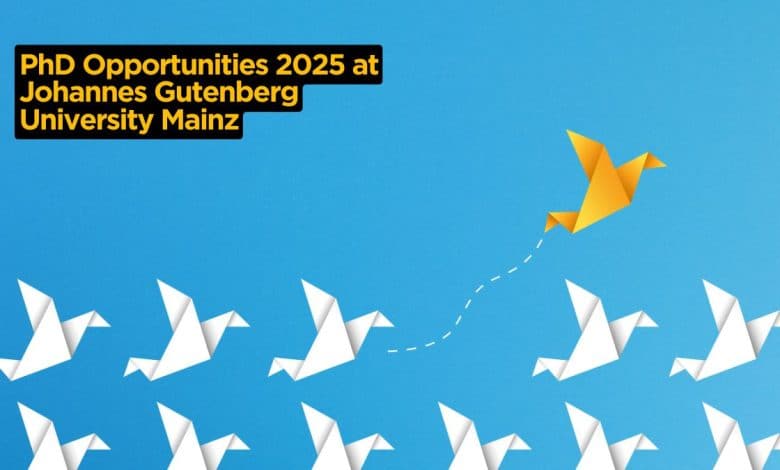 PhD Opportunities 2025 at Johannes Gutenberg University Mainz