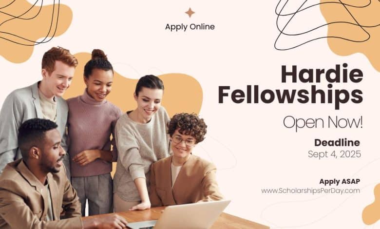 Hardie Fellowship Program 2025 Open