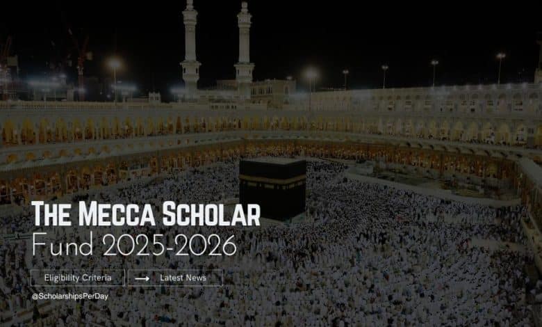 The Mecca Scholars Fund 2025-2026 Now Open